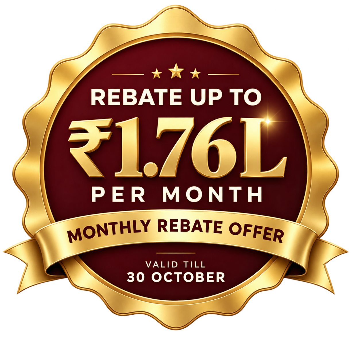Monthly Rebate Offer — Rebate upto ₹1.76L per month, valid till 30 October